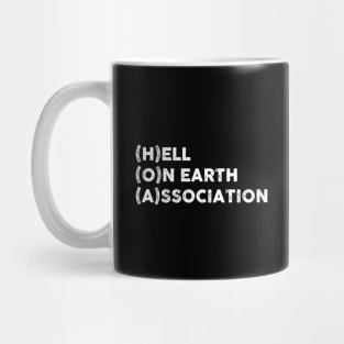 HOA (Hell On Earth Association) Mug